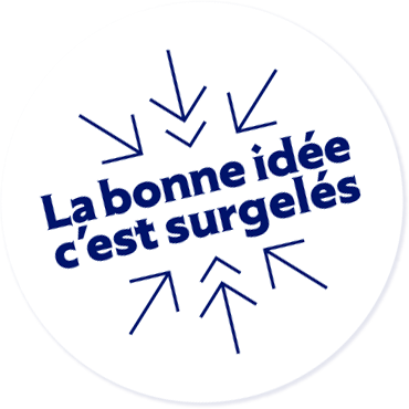 La bonne idée c'est surgelés 